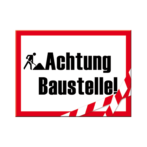 Achtung Baustelle