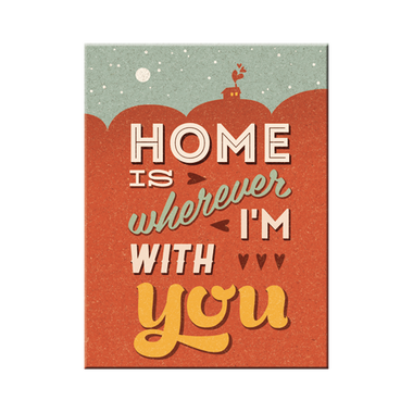 Home is Wherever I'm With You