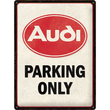 Audi - Parking Only