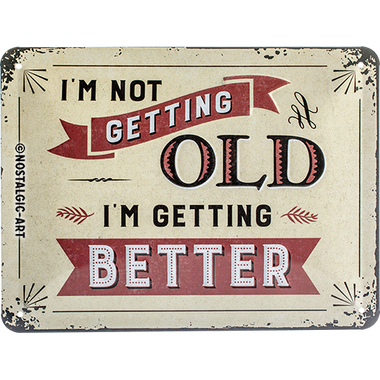 I'm not getting old
