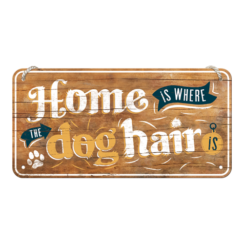 Home is where the dog hair is