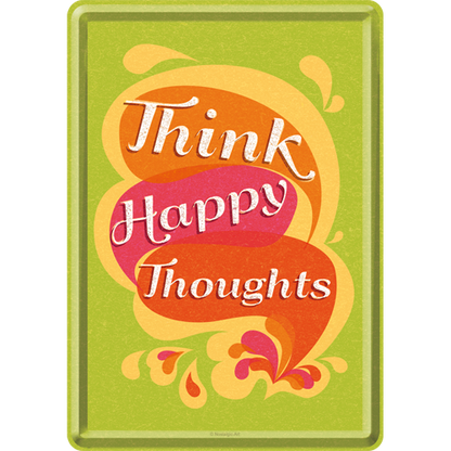 Think Happy Thoughts