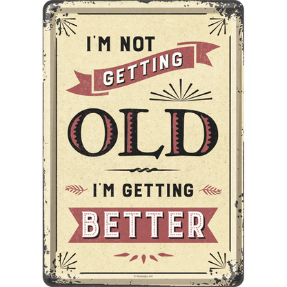 I'm not getting old