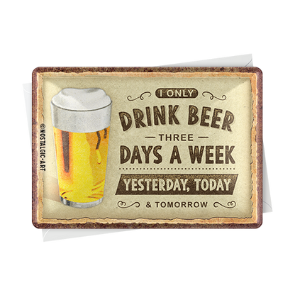 Drink Beer Three Days