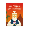 Der Klügere gibt Nachtisch