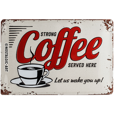Strong Coffee Served Here