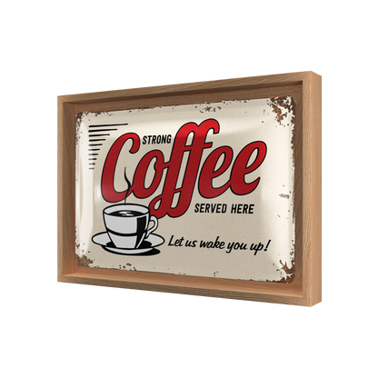 Strong Coffee Served Here N-Frame M Edition