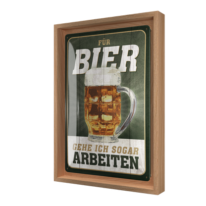 Für Bier ... arbeiten - Special Edition N-Frame M Edition