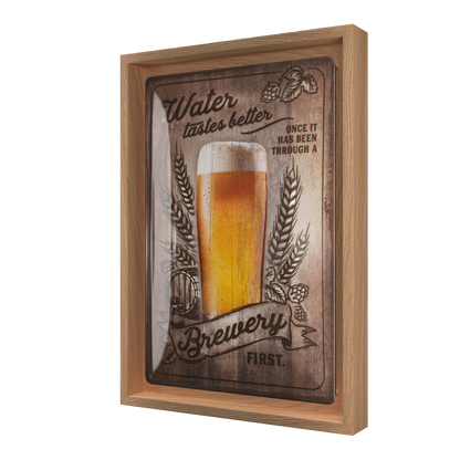 Water Tastes Better ... - Special Edition Beer N-Frame M Edition