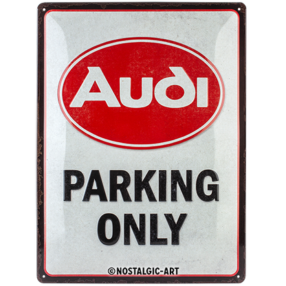 Audi - Parking Only