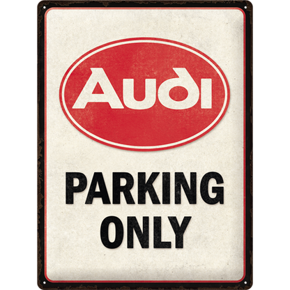 Audi - Parking Only