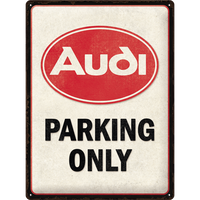 Audi - Parking Only