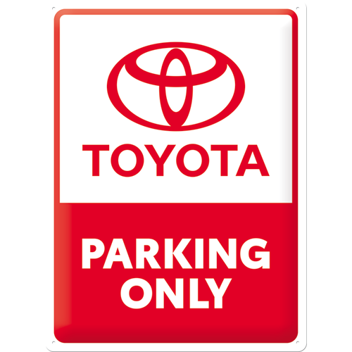 Toyota - Parking Only, isolated Blechschild 30 x 40 cm product view with transparent background.