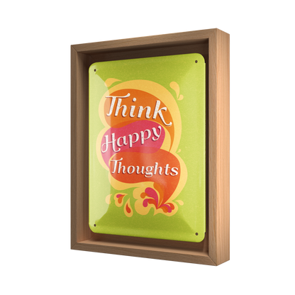 Think Happy Thoughts