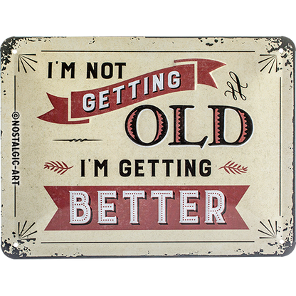 I'm not getting old